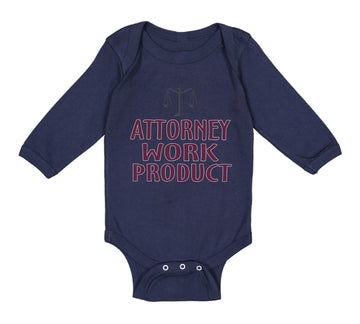 Long Sleeve Bodysuit Baby Attorney Work Product Style A Funny Humor Cotton