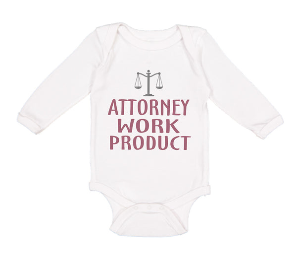 Long Sleeve Bodysuit Baby Attorney Work Product Style A Funny Humor Cotton - Cute Rascals