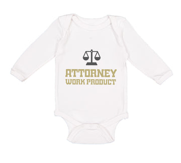 Long Sleeve Bodysuit Baby Attorney Work Product Style C Funny Humor Cotton
