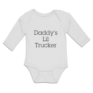 Long Sleeve Bodysuit Baby Daddy's Lil Trucker Boy & Girl Clothes Cotton