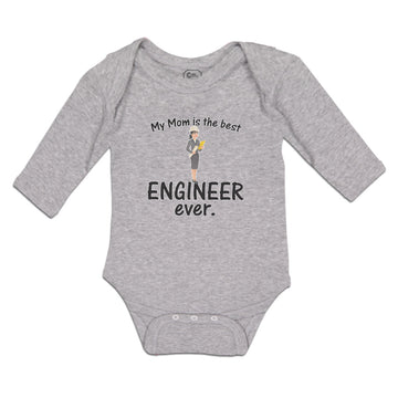 Long Sleeve Bodysuit Baby My Mom Is The Best Engineer Ever. Boy & Girl Clothes