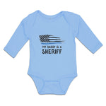 Long Sleeve Bodysuit Baby My Daddy Is A Sheriff Country Police Flag Cotton