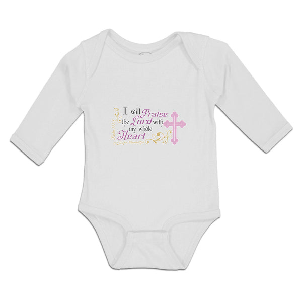 Long Sleeve Bodysuit Baby I Praise Lord My Whole Heart Religious Cross Cotton