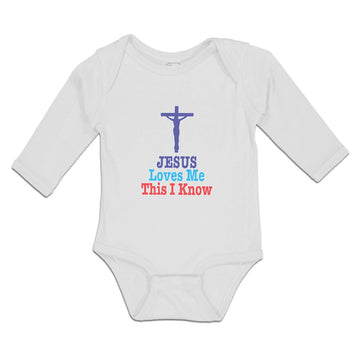 Long Sleeve Bodysuit Baby Jesus Loves Me This I Know Cross Boy & Girl Clothes