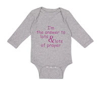 Long Sleeve Bodysuit Baby I'M The Answer to Lots Lots of Prayers Christian