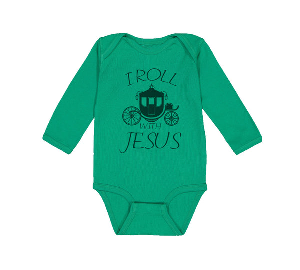 Long Sleeve Bodysuit Baby I Roll with Jesus Christian Jesus God Cotton