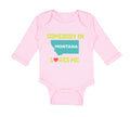 Long Sleeve Bodysuit Baby Somebody in Montana Loves Me B Boy & Girl Clothes
