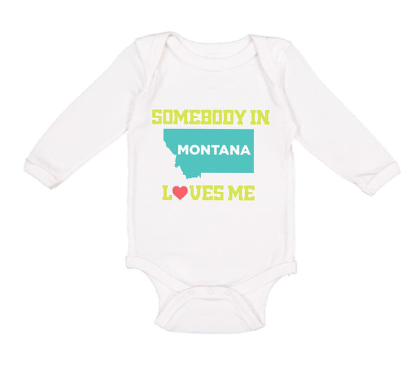 Long Sleeve Bodysuit Baby Somebody in Montana Loves Me B Boy & Girl Clothes