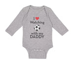 Long Sleeve Bodysuit Baby I Love Watching Soccer with My Daddy Soccer Cotton