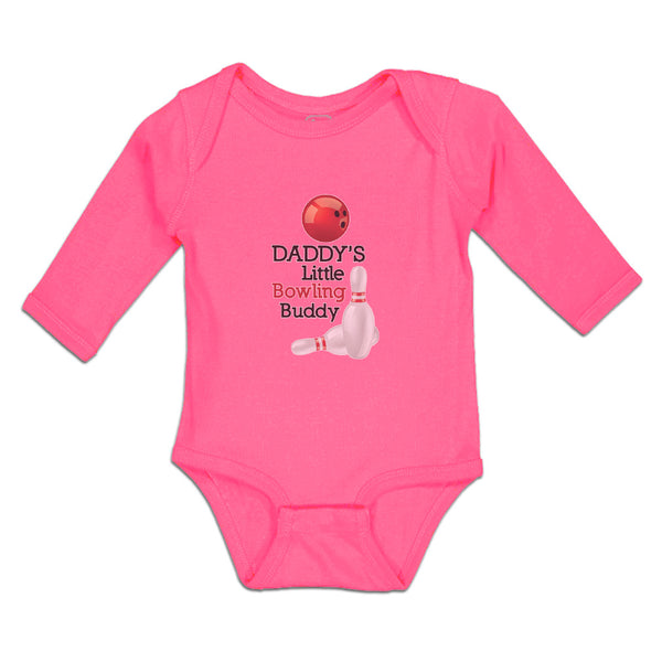 Long Sleeve Bodysuit Baby Daddy's Bowling Buddy Sport Tenpins Ball Cotton - Cute Rascals