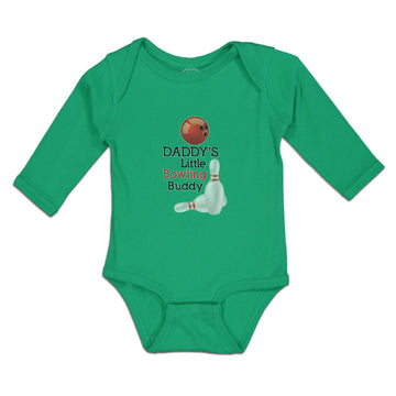 Long Sleeve Bodysuit Baby Daddy's Bowling Buddy Sport Tenpins Ball Cotton