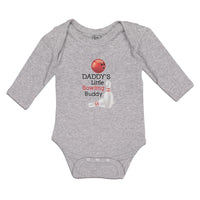 Long Sleeve Bodysuit Baby Daddy's Bowling Buddy Sport Tenpins Ball Cotton - Cute Rascals