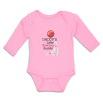 Long Sleeve Bodysuit Baby Daddy's Bowling Buddy Sport Tenpins Ball Cotton - Cute Rascals