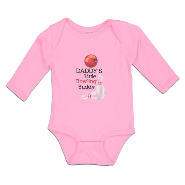 Long Sleeve Bodysuit Baby Daddy's Bowling Buddy Sport Tenpins Ball Cotton - Cute Rascals