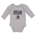 Long Sleeve Bodysuit Baby Born to Go Cycling with My Daddy Sports Cotton