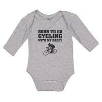 Long Sleeve Bodysuit Baby Born to Go Cycling with My Daddy Sports Cotton - Cute Rascals