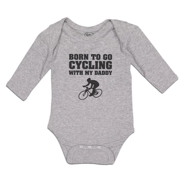 Long Sleeve Bodysuit Baby Born to Go Cycling with My Daddy Sports Cotton