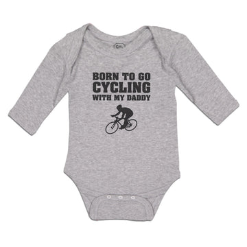 Long Sleeve Bodysuit Baby Born to Go Cycling with My Daddy Sports Cotton