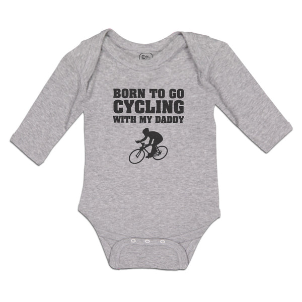 Long Sleeve Bodysuit Baby Born to Go Cycling with My Daddy Sports Cotton - Cute Rascals