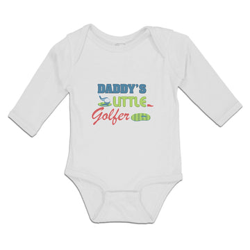 Long Sleeve Bodysuit Baby Daddy's Golfer Sport Flag Bat Golf Grass Cotton