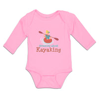 Long Sleeve Bodysuit Baby Dreaming About Kayaking Sport An Woman Kayak Cotton - Cute Rascals