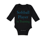 Long Sleeve Bodysuit Baby Softball Player in Training Boy & Girl Clothes Cotton