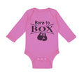 Long Sleeve Bodysuit Baby Born to Box Boxing Boxer Boy & Girl Clothes Cotton