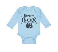 Long Sleeve Bodysuit Baby Born to Box Boxing Boxer Boy & Girl Clothes Cotton - Cute Rascals