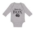 Long Sleeve Bodysuit Baby Born to Box Boxing Boxer Boy & Girl Clothes Cotton