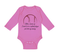 Long Sleeve Bodysuit Baby When Grow up Want to Be Softball Player Cotton