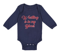 Long Sleeve Bodysuit Baby Wrestling Is in My Blood Sport Wrestling Style B