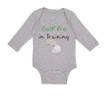 Long Sleeve Bodysuit Baby Golf pro in Training Golf Golfing Boy & Girl Clothes