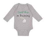 Long Sleeve Bodysuit Baby Golf pro in Training Golf Golfing Boy & Girl Clothes - Cute Rascals