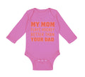 Long Sleeve Bodysuit Baby My Mom Plays Hockey Better than Your Dad Cotton