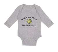 Long Sleeve Bodysuit Baby Born to Play Water Polo Boy & Girl Clothes Cotton - Cute Rascals