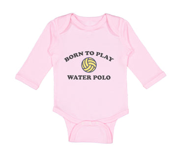 Long Sleeve Bodysuit Baby Born to Play Water Polo Boy & Girl Clothes Cotton