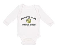 Long Sleeve Bodysuit Baby Born to Play Water Polo Boy & Girl Clothes Cotton - Cute Rascals