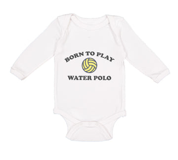 Long Sleeve Bodysuit Baby Born to Play Water Polo Boy & Girl Clothes Cotton