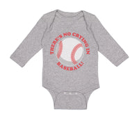 Long Sleeve Bodysuit Baby There Is No Crying in Baseball! Boy & Girl Clothes