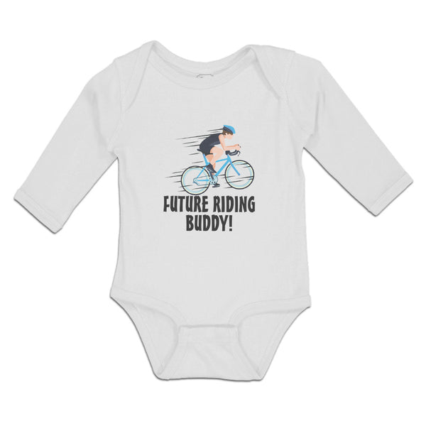 Long Sleeve Bodysuit Baby Future Riding Buddy! Sports Cycling Boy & Girl Clothes - Cute Rascals