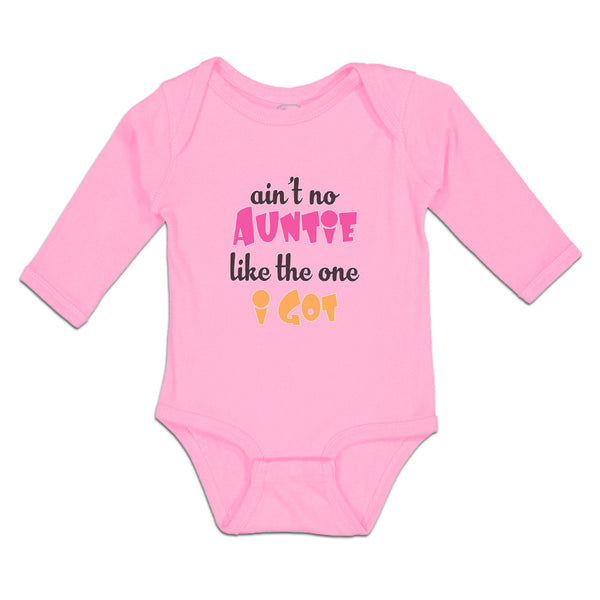 Long Sleeve Bodysuit Baby Ain'T No Auntie like The 1 I Got Boy & Girl Clothes - Cute Rascals