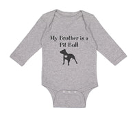 Long Sleeve Bodysuit Baby My Brother Is A Pitbull Dog Lover Pet Cotton