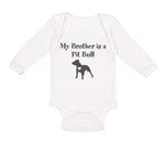 Long Sleeve Bodysuit Baby My Brother Is A Pitbull Dog Lover Pet Cotton