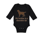 My Brother Is A Chocolate Lab Dog Lover Pet