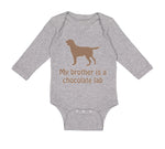 Long Sleeve Bodysuit Baby My Brother Is A Chocolate Lab Dog Lover Pet Cotton