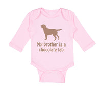 Long Sleeve Bodysuit Baby My Brother Is A Chocolate Lab Dog Lover Pet Cotton