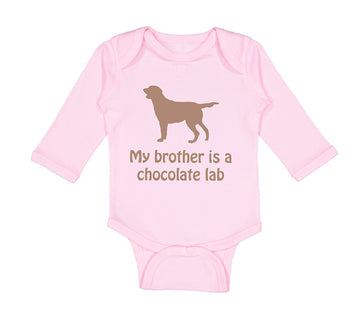 Long Sleeve Bodysuit Baby My Brother Is A Chocolate Lab Dog Lover Pet Cotton