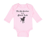 Long Sleeve Bodysuit Baby My Big Brother Is A Black Lab Dog Lover Pet Cotton