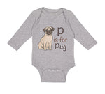Long Sleeve Bodysuit Baby P Is for Pug Dog Lover Pet Animal B Boy & Girl Clothes