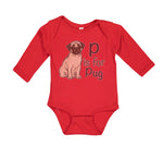 Long Sleeve Bodysuit Baby P Is for Pug Dog Lover Pet Animal B Boy & Girl Clothes